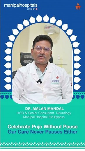 Your Wellbeing, Our Priority This Festive Season | Dr. Amlan Mandal | Manipal Hospital EM Bypass