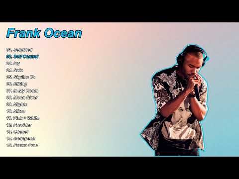 Best of Frank Ocean Playlist | Top Frank Ocean Songs Collection