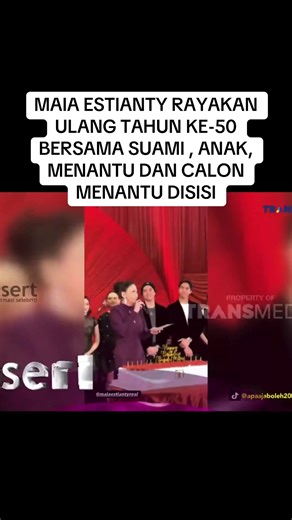 MAIA ESTIANTY RAYAKAN ULANG TAHUN KE-50 BERSAMA SUAMI , ANAK, MENANTU DAN CALON MENANTU DISISI #maiaestianty #maiaestiantyulangtahun #irwanmussry #fyp #viral