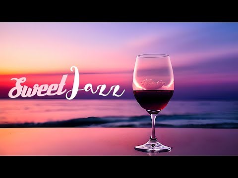 Soft Jazz Music 🍷 Ambient Background for Aperitif and Romantic Dinner