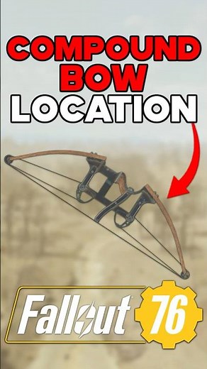 COMPOUND BOW SECRET WEAPON LOCATION IN FALLOUT 76