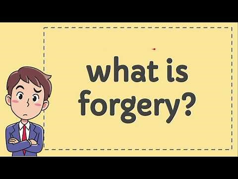 What is Forgery