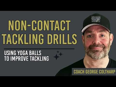 Non-Contact Tacking Drills: Using Yoga Balls to Improve Tackling
