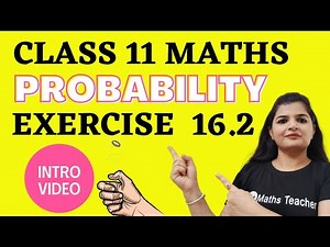 Probability | Exercise 16.2 Introduction | CBSE Maths | Chapter 16 Class 11th Maths