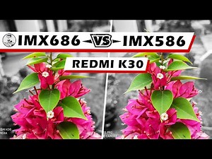 Redmi K30 (POCO X2) - Sony IMX686 vs IMX586 | 64MP vs 48MP Camera Sensor Comparison!