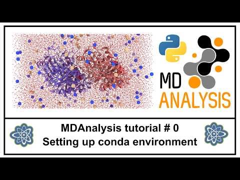 MDAnalysis tutorial #0: setting up conda environment