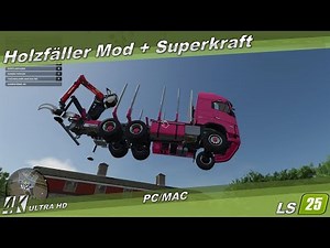 LS25 / FS25 🌲 Forstwirtschaft - Holzfäller Mod: Mehr als nur Bäume fällen! 🌲🚜 - 4K
