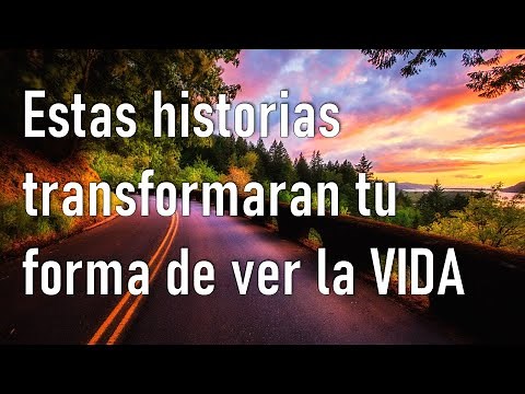 3 HISTORIAS para REFLEXIONAR sobre la VIDA
