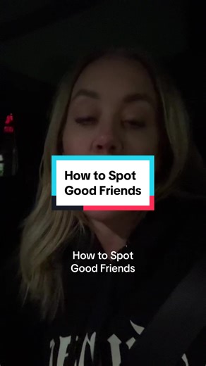 How to Spot Good Friends: Essential Life Lessons