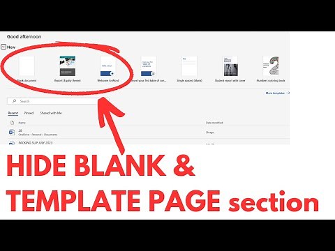 HOW TO HIDE BLANK PAGE AND TEMPLATE PAGE SECTION of the home menu under file tab in Microsoft Word