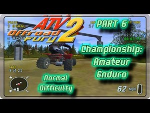 ATV Offroad Fury 2 / Let's Play! Walkthrough / Championship / Part 6, Amateur Enduro - Normal