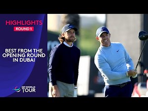 Round 1 Highlights | 2026 Hero Dubai Desert Classic