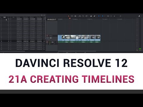 DaVinci Resolve 12 - 21a Creating Timelines