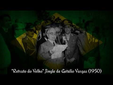 "Retrato do Velho" Jingle de Getúlio Vargas (1950)