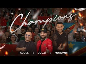 Mohombi x Faudel x Douzi - Champions feat. Jason Lopez (Official Video)