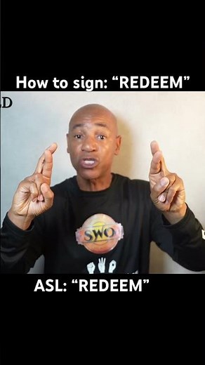 How to sign: “REDEEM” in ASL