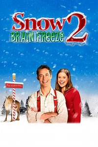 Snow 2: Brain Freeze - Movie