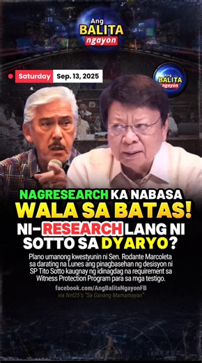 “WALA SA BATAS! NI-RESEARCH LANG NI SOTTO SA DYARYO?! Plano umanong kwestyunin sa Senado ni Sen. Rodante Marcoleta ngayong darating na Lunes ang pinagbasehan ng desisyon ni Senate President Tito Sotto kaugnay ng idinagdag na requirement sa Witness Protection Program para sa mga testigo sa maanomalyang flood control projects. #RodanteMarcoleta #SenateHearing #vpsara #duterte #AngBalitaNgayonFB | Ang Balita Ngayon