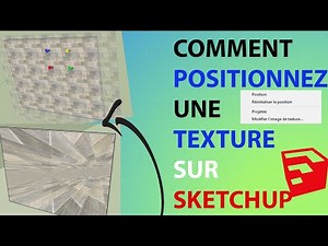 COMMENT POSITIONNER UNE TEXTURE SUR SKETCHUP