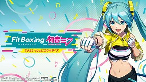 Fitness Boxing feat. Hatsune Miku: Isshoni Exercise announced for Switch