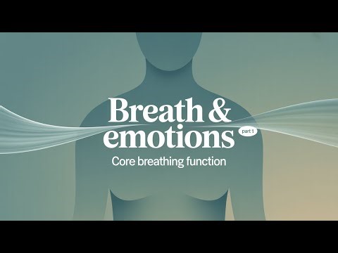 Anatomy of Breathing — Part 1 | Breath, Emotions & Core Function Explained