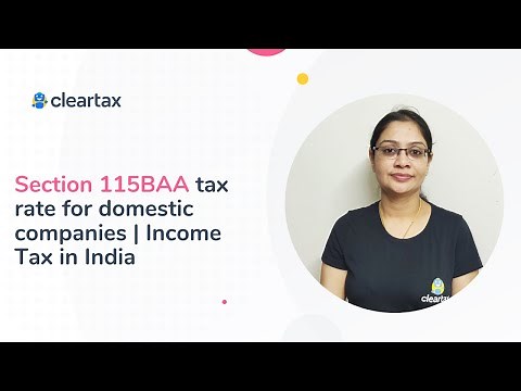 What is Section 115BAA Tax Rate for Domestic Companies | File Form 10-IC Online & Due Date