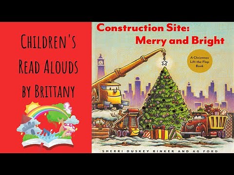 Construction Site: Merry and Bright - Christmas Read Aloud