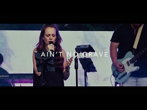 AIN'T NO GRAVE // From Bethel Music