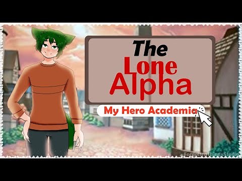 The Lone Alpha - A BNHA //Gacha Club// GCMM/GCM
