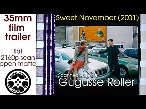 Sweet November (2001) 35mm film trailer 1, flat open matte, 2160p