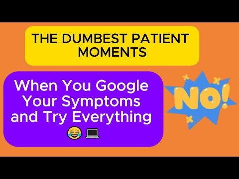 THE DUMBEST PATIENT MOMENTS: HILARIOUS DOCTOR VISITS