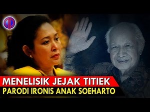 HI-STORY: Menelisik Jejak Titiek, Par0di Ir0nis Anak Soeharto