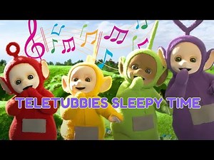 ⭐️ "Teletubbies Sweet Dreams Music | Relaxing Bedtime Lullaby for Kids 💤✨