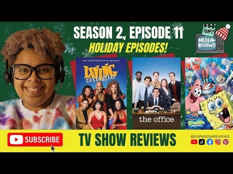 S2 E11 - Living Single, The Office, & SpongeBob Holiday Episodes | Sup? Media Reviews Podcast