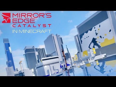 Mirror's Edge Catalyst in Minecraft - Release Trailer