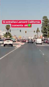 Si extrañas Lamont California comenta aki #parati #contenido #contenido #recorrido #viralvideo