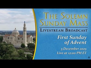 First Sunday of Advent – December 3, 2023