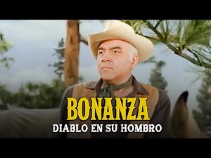Bonanza | Capitulo 127 | Diablo En Su Hombro | Capítulo Completoa
