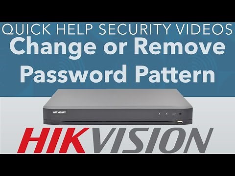 Hikvision DVR How to Change or Remove the Password Login Pattern