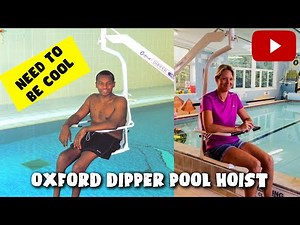 Oxford Dipper Pool Hoist with Ranger Seat introduction video