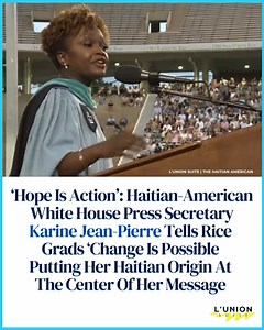 #HaitianExcellence 🇭🇹 Haitian-American White House press secretary Karine Jean-Pierre delivered the commencement speech to Rice University’s undergraduate class of 2023 on May 6. That was just after the anniversary of the day when President Joe Biden announced her historic appointment to the role. Throughout the 22-minute address, Jean-Pierre had one central message, which she repeated 12 times: “Hope is action.” She used the stories of her ancestors and parents to demonstrate what she meant. 