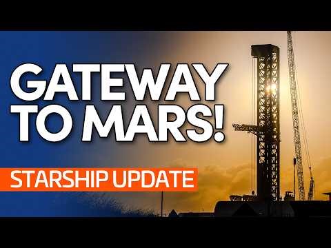 Gateway to Mars is BACK + Flight 12 Progress | Starship Update