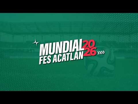 Inauguración Mundial FES Acatlán 2026