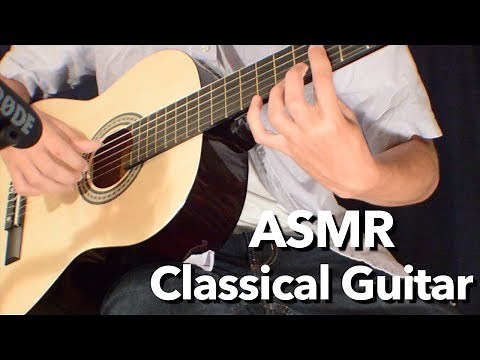 ASMR Classical Guitar - Soft Playing/Practicing (No Talking)