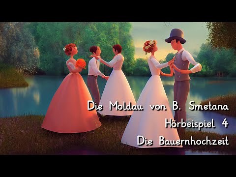 Die Moldau - Hörbeispiel 4 - Die Bauernhochzeit