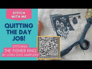 Cross Stitch is My Job Now! Sharing the Story of Catkin and Lillie while I Stitch on my Long Dog 🪡