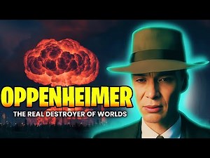 Oppenheimer - The Untold Story of the Man Who Created the Atomic Bomb - Documentary