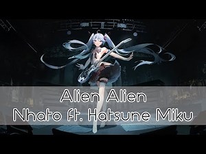 Nhato ft.Hatsune Miku - Alien Alien (Nhato Remix)