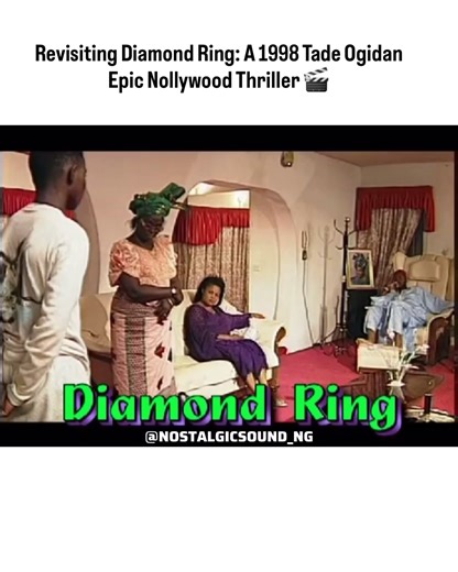 Diamond Ring: A Thrilling Nollywood Classic