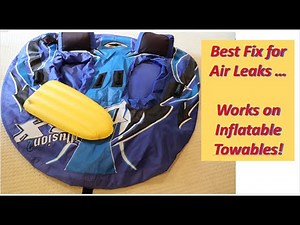 Best way to repair air leak in vinyl inflatables, like pool toys, towables, etc